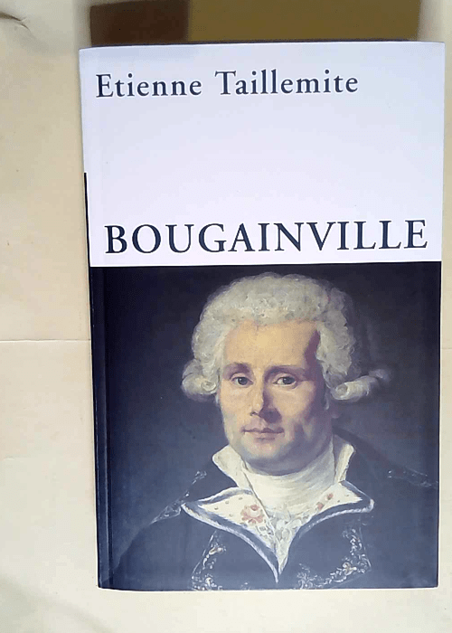 Bougainville.  – Taillemite Etienne