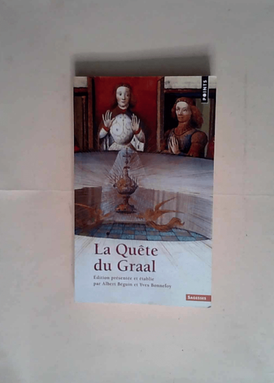 La Quête du Graal ((Réédition))  - Albert Béguin