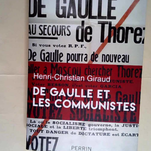 De Gaulle et les communistes  – Henri-C...