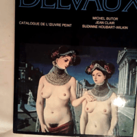 Delvaux Catalogue de l Oeuvre Peint – M...