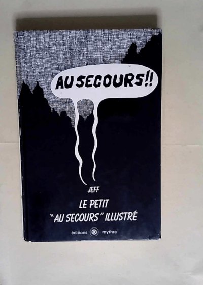 Le petit au secours illustré  - Jeff