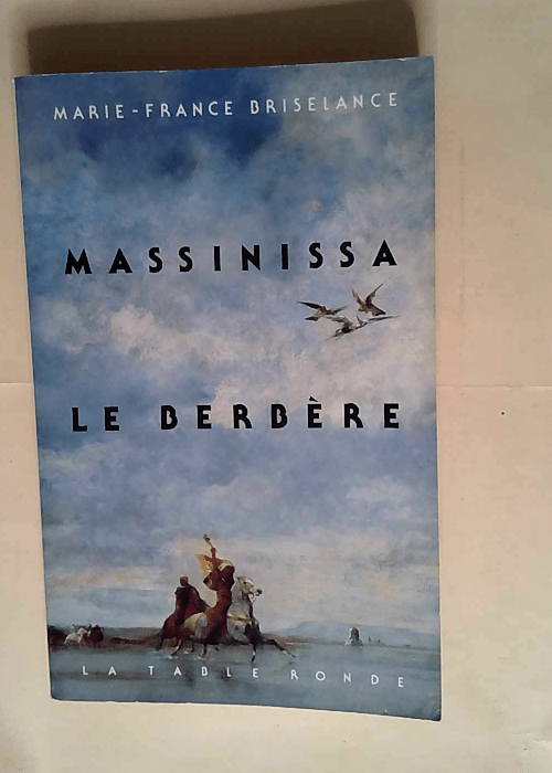 Massinissa le berbère  – Marie-France ...