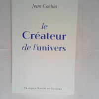 Le Créateur de l univers  – Jean Cachia