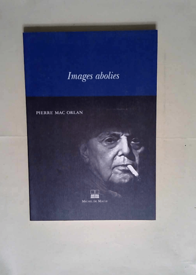 Images Abolies  - Mac Orlan