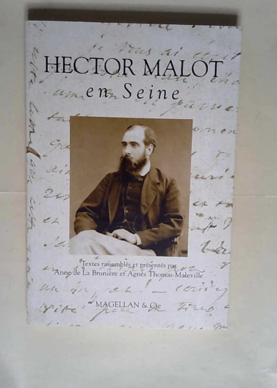 Hector Malot en Seine  - Agnès Thomas-Maleville