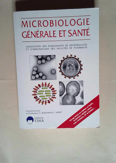 Microbiologie générale et santé  - Pr Bosgiraud