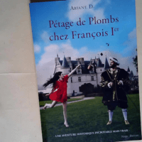 Pétage de plombs chez François Ier  –...