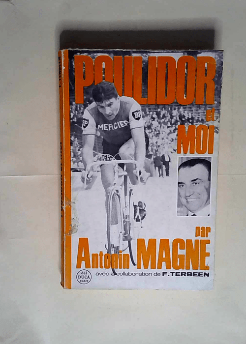 Poulidor et moi  – Magne