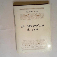 Du plus profond du coeur  – Jeanne Cann