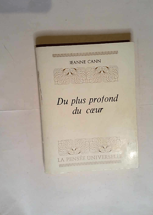 Du plus profond du coeur  – Jeanne Cann