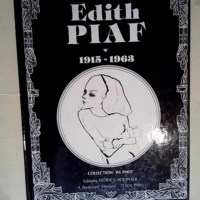 Édith Piaf 1915-1963 (Collection Im-Phot) &#...