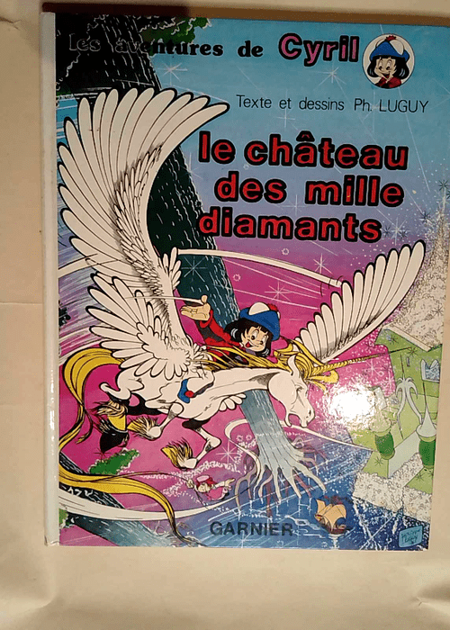 Le Château des mille diamants (Les Aventures de Cyril)  – Philippe Luguy