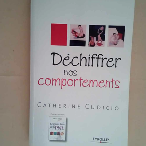 Déchiffrer nos comportements  – Cather...