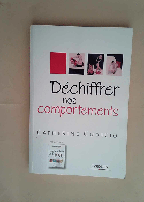 Déchiffrer nos comportements  – Catherine Cudicio