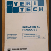 Mini Veri Tech Initiation Au Francais 2 Comprehension Et Orthographe D’usage – Collectif