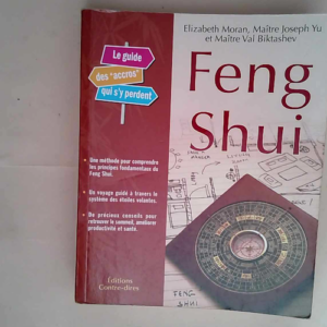 Feng Shui Le guide des accros qui s y perdent...