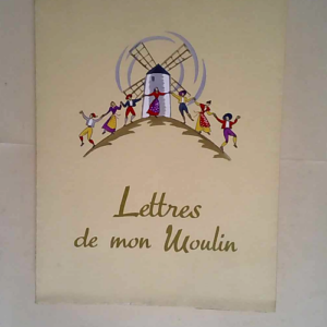 Lettres de mon moulin – Illustrations d...