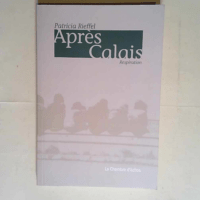 Après Calais Respiration – Patricia Ri...