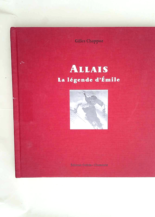 Allais La légende d Emile – Gilles Chappaz