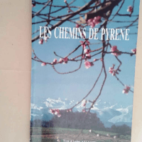 Les Chemins De Pyrene  – Anglade André