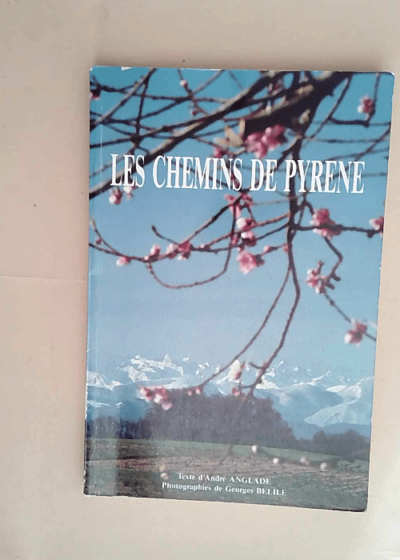 Les Chemins De Pyrene  - Anglade André