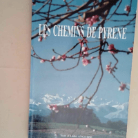 Les Chemins De Pyrene  – Anglade André