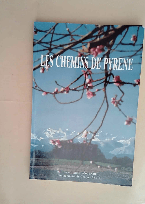 Les Chemins De Pyrene  – Anglade André