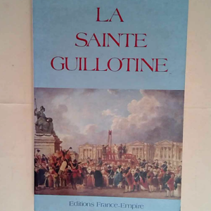 La sainte guillotine  – Cortequisse