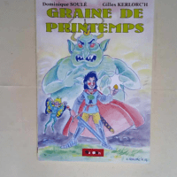 Graine de Printemps  – Dominique Soulé