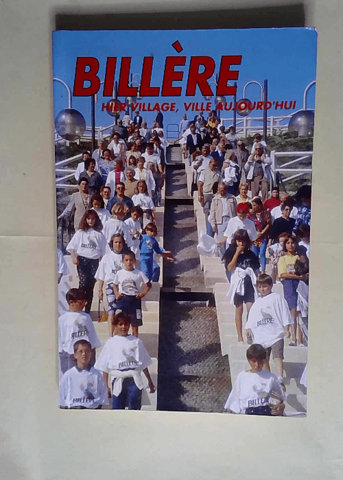 Billère Hier village Ville aujourd hui  &#82...