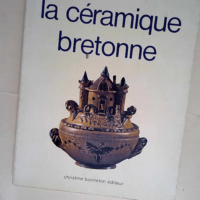 La Céramique bretonne  – J. Labour