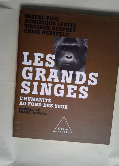 Les Grands Singes  - Pascal Picq