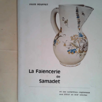 La Faïencerie de Samadet  – Jules Rouf...