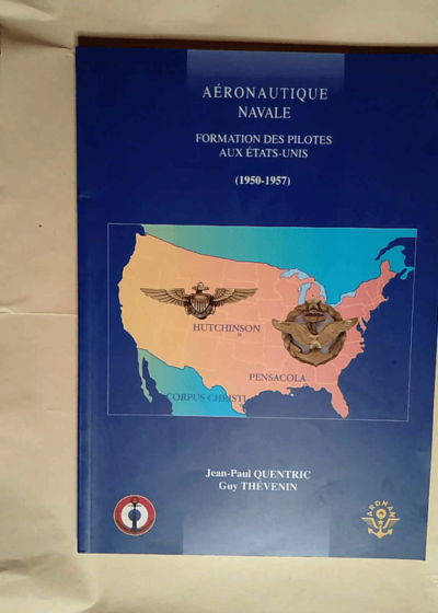 Aeronautique navale Formation des pilotes aux etats-unis (1950-1957) -