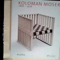 Koloman Moser 1868-1918  –