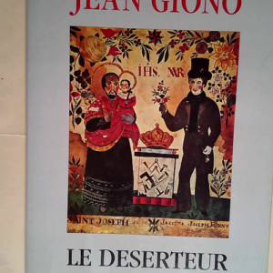 Le Déserteur  – Jean Giono