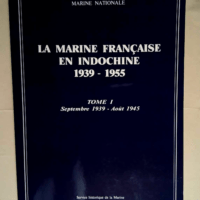 La Marine française en Indochine – 1 S...