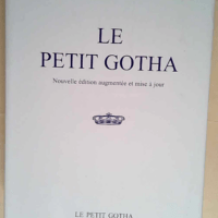 Le petit Gotha Nouvelle édition augmentée et mise à jour – Chantal de Badts de Cugnac