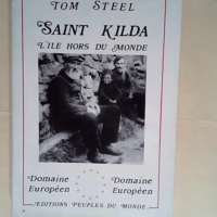 Saint kilda L ile hors du monde – T. St...