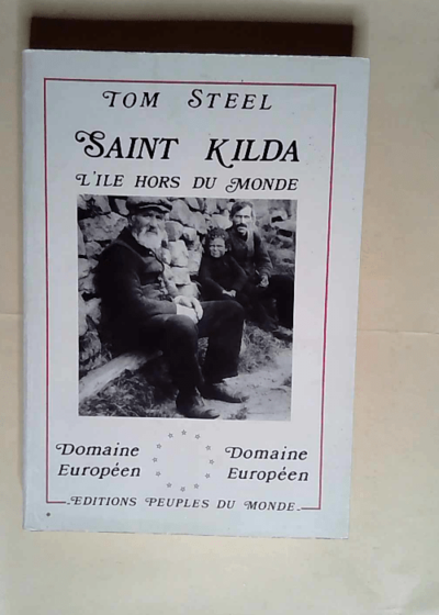 Saint kilda L ile hors du monde - T. Steel