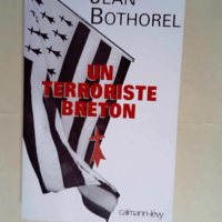 Un terroriste breton  – Jean Bothorel