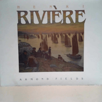 Henri riviere  – FIELDS Armond