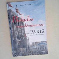 Balades napoléoniennes dans Paris  – K...