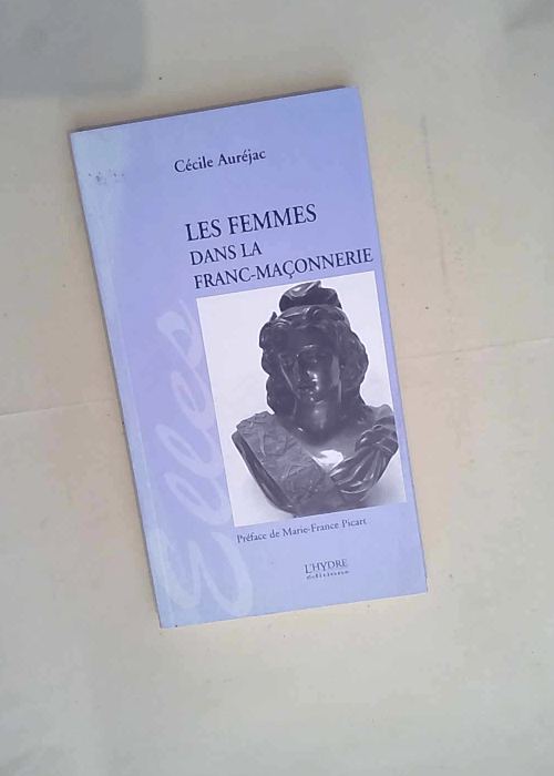 Les femmes dans la franc-maçonnerie  – Cécile Auréjac