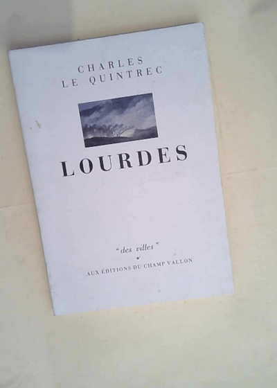 Lourdes  - C. Le Quintrec