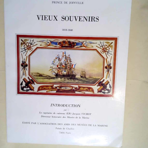 Vieux Souvenirs 1818-1848  – Joinville ...