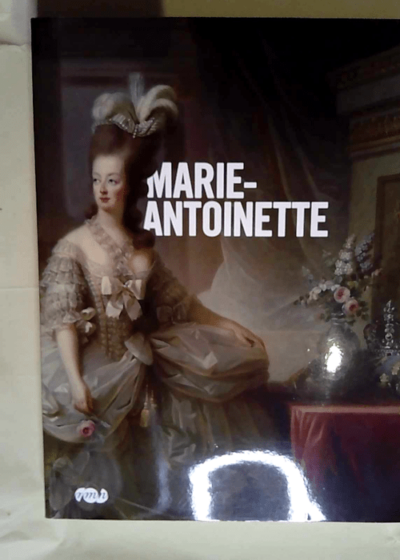 Marie-Antoinette Catalogue - Xavier Salmon