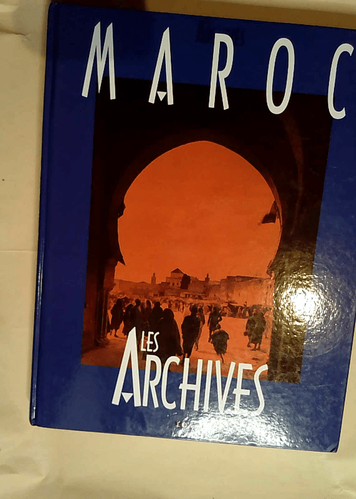 Maroc Les archives – J. Borge