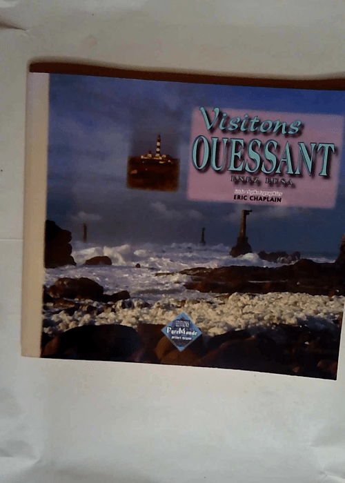 Visitons Ouessant Enez Eusa  – Eric Chaplain