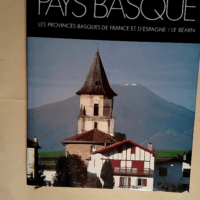 Pays Basque Les Provinces Basques De France E...